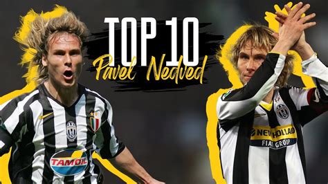 Pavel Nedved Top 10 Legendary Goals Impossible To Forget | Juventus ...