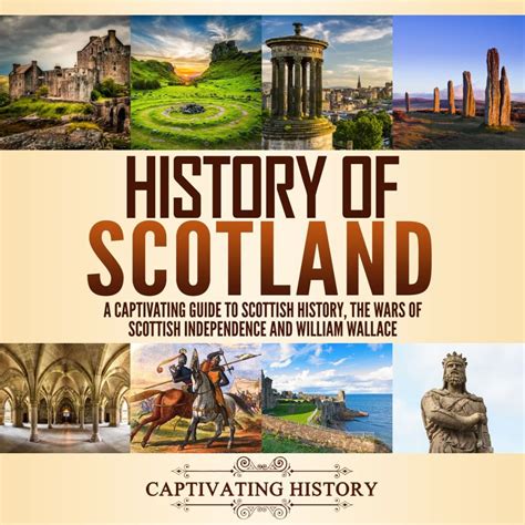 History of Scotland - Captivating History