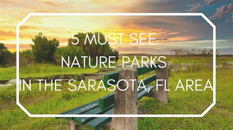 5 Must See Nature Parks in the Sarasota, FL area | Ascendia Group