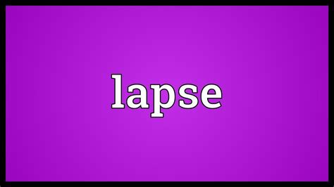 Lapsing Meaning