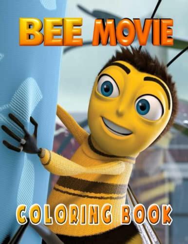 Bee movie Coloring Book: Great Gifts for Kids, Boys, Girls, Ages 4-8 , Ages 4-6 Relax & Enjoy by ...