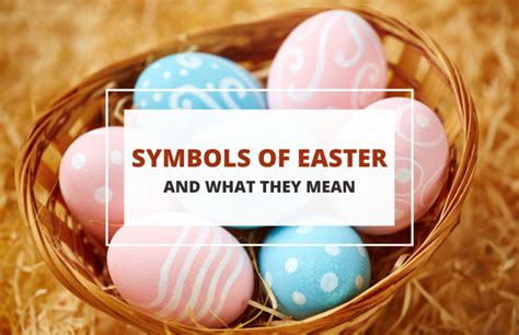 The 10 Most Famous Symbols of Easter