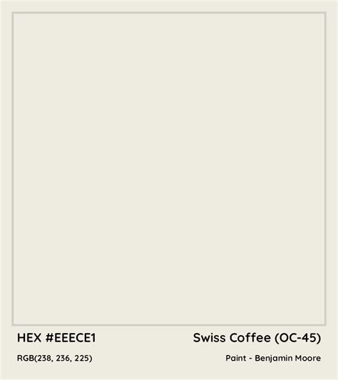 HEX #EEECE1 Swiss Coffee (OC-45) Paint Benjamin Moore - Color Code ...