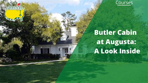 Butler Cabin at Augusta National: Look Inside At Tradition