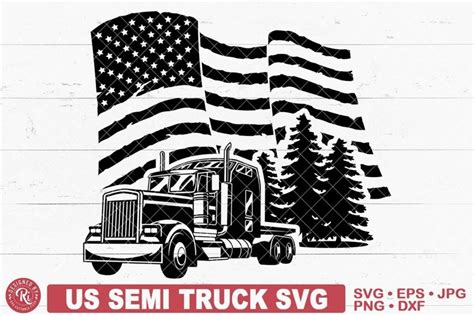 US Semi Truck SVG, Trucker, Logger, American Flag, Trees