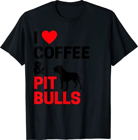 Amazon.com: Pitbull Gifts For Women & Men I Love Coffee & Pitbulls T-Shirt : Clothing, Shoes ...