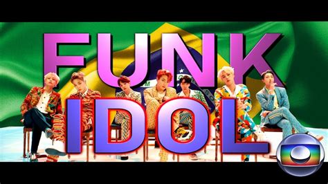 BTS IDOL FUNK (REMIX) 방탄소년단 (créditos @Chorenao) - YouTube