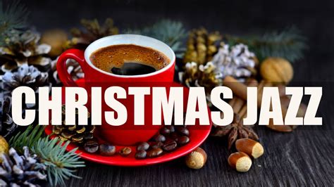 Christmas Jazz Music 🎄 Good Morning With Relaxing Christmas Jazz Music 🎄 Jazz Sound Cafe - YouTube