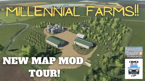 Millennial Farms New Mod Map Tour In Farming Simulator 19 Youtube ...