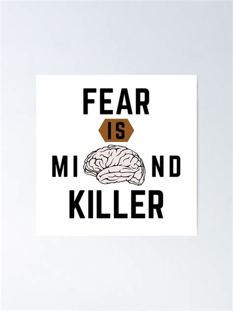 "Fear is the mind killer" Poster for Sale by medmac01 | Redbubble