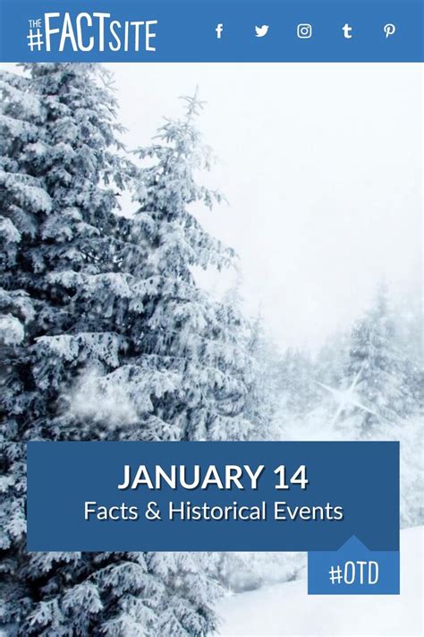 January 14: Facts & Historical Events On This Day - The Fact Site