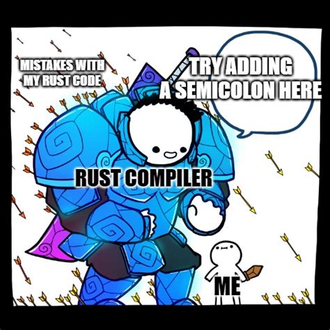 Rust : r/ProgrammerHumor