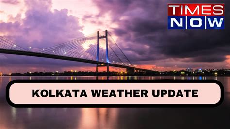 Kolkata Weather: Night Temperatures To Drop This Week, City's Air ...