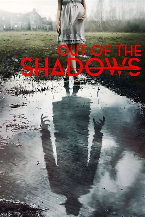 Out of the Shadows (2017) - Posters — The Movie Database (TMDB)