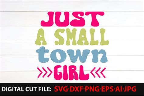 Just a Small Town Girl 2 Graphic by GraphicArt · Creative Fabrica