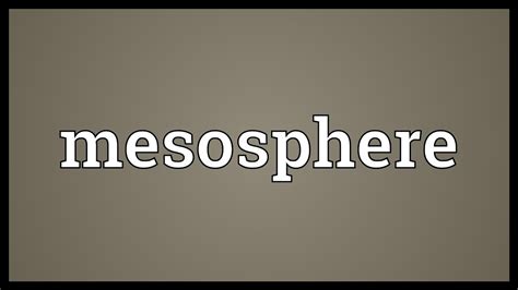 Mesosphere Meaning - YouTube