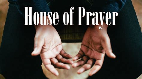 House of Prayer - YouTube