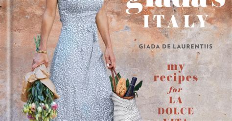 Giadas Italy Recipes for La Dolce Vita Cookbook Review