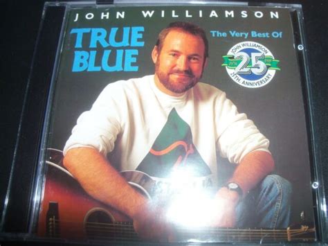 True Blue: The Very Best of John Williamson by John Williamson (CD, Aug ...