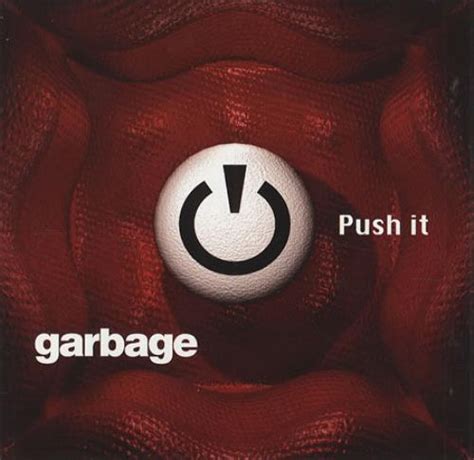 Garbage – Push It Lyrics | Genius Lyrics