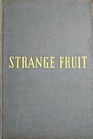 Strange Fruit by Lillian E. Smith