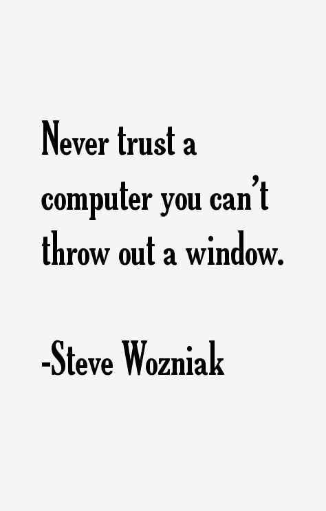 Steve Wozniak Quotes & Sayings