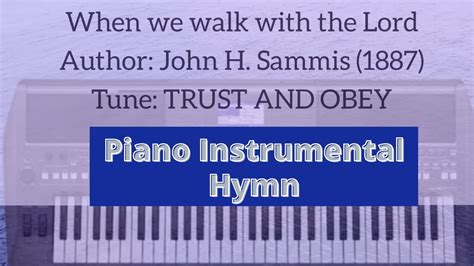 Trust and Obey - Piano instrumental hymn with lyrics - YouTube