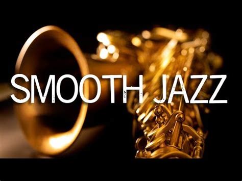 Jazz Music | Smooth Jazz Saxophone | Relaxing Background Music with the ...