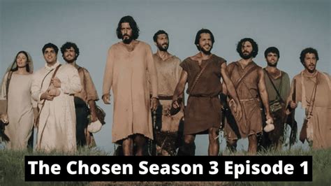 The Chosen Season 3 Episode 1: Is The Chosen One based on a true story? - Your News, Your Way