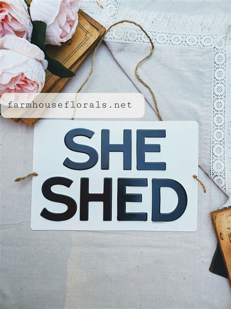 She Shed Metal Sign | Shed signs, She shed signs, Farmhouse she shed