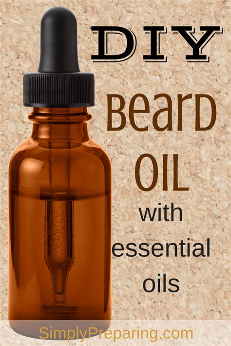 DIY Beard Oil Recipe With Essential Oils - Simply Preparing