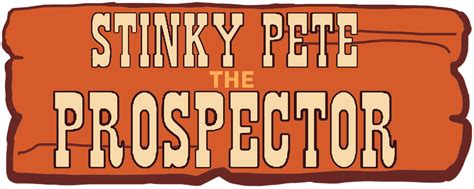 Stinky Pete The Prospector Logo by TrustaMann on DeviantArt