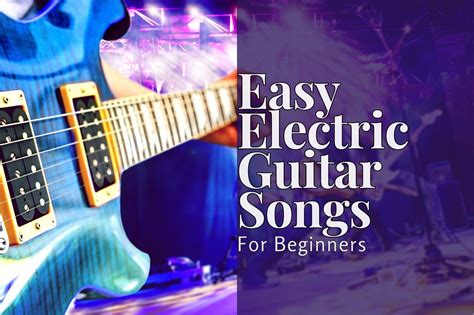 31+ Easy Electric Guitar Songs For Beginners (2024)