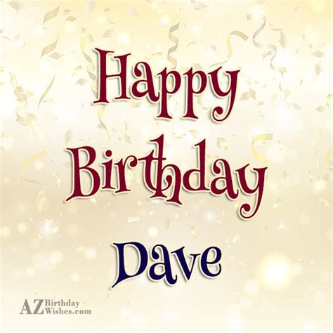 Happy Birthday Dave