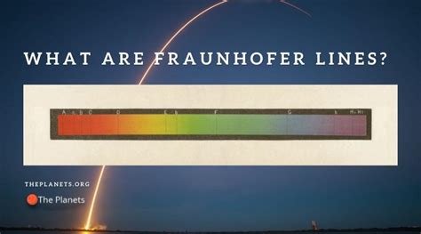 What Are Fraunhofer Lines? - The Planets