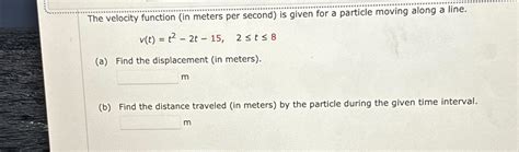 Solved The velocity function (in meters per second) ﻿is | Chegg.com