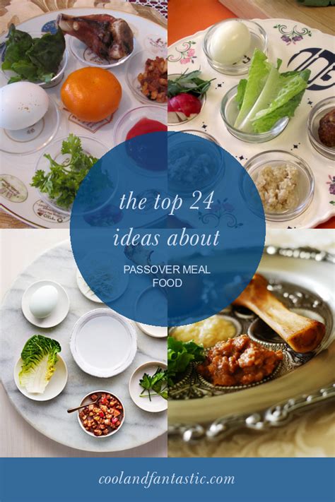 The top 24 Ideas About Passover Meal Food - Home, Family, Style and Art ...