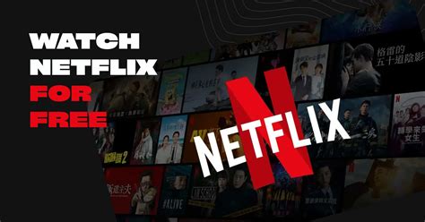 How can I watch Netflix for free in 2023? - Monetha