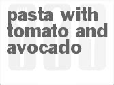 Pasta With Tomato And Avocado Recipe | CDKitchen.com