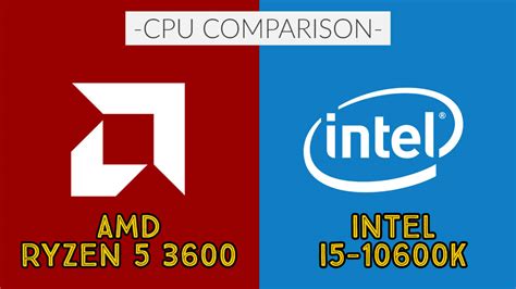 Intel i5-10600K vs AMD Ryzen 5 3600: Which CPU is Better? - The World's ...