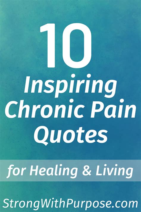 10 Inspiring Chronic Pain Quotes for Healing & Living - Strong with Purpose