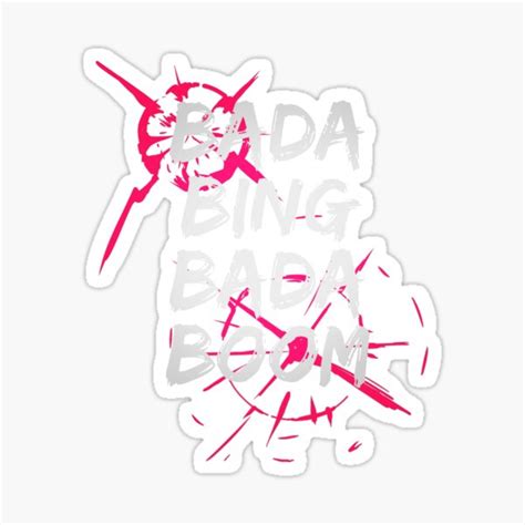 "Bada Bing Bada Boom" Sticker for Sale by JoyPoddar | Redbubble