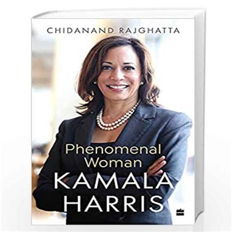 Kamala Harris: Phenomenal Woman by Chidand Rajghatta-Buy Online Kamala Harris: Phenomenal Woman ...