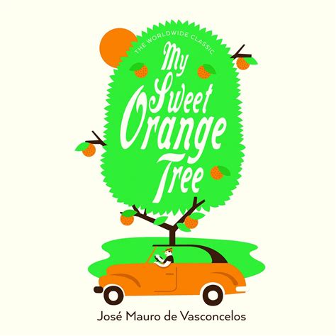 My Sweet Orange Tree Audiobook by José Mauro de Vasconcelos