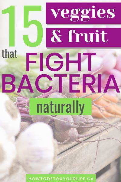 Antibacterial foods – eight fruit and seven veggies in 2021 | Healthy ...