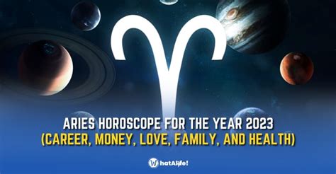 Aries 2023 Horoscope (Career, Money, Love, and more) - WhatALife!