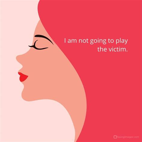 75 Cautionary Playing Victim Quotes - SayingImages.com