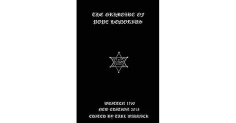 The Grimoire of Pope Honorius by Tarl Warwick