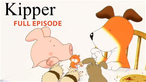 Pig's Present to Kipper | Kipper the Dog | Season 1 Full Episode | Kids Cartoon Show - YouTube