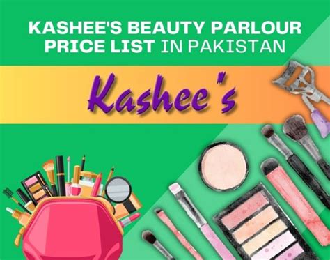 Kashees Beauty Parlour Price List 2023 - PricerToday